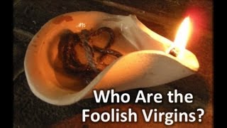 Who are the Foolish Virgins